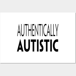 AUTHENTICALLY AUTISTIC Posters and Art